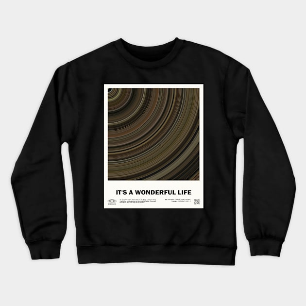 minimal_It's a Wonderful Life Abstract Circular Movie Crewneck Sweatshirt by silver-light